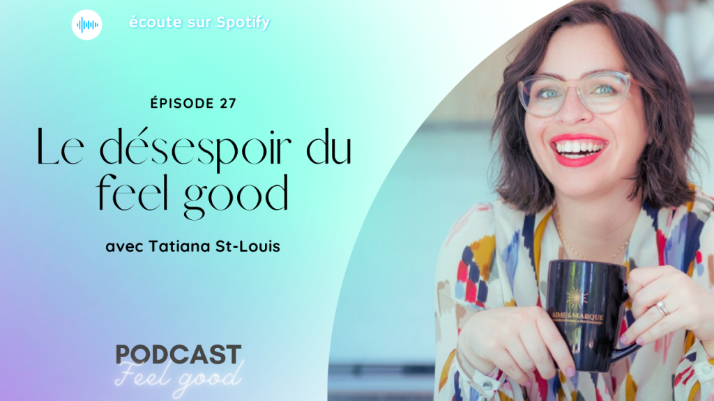 episode 27 2 1024x576 - Le Podcast Feel Good