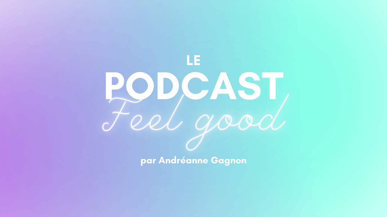 podcast feel good